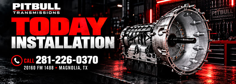 Transmission repair Magnolia TX – Pitbull Transmissions
